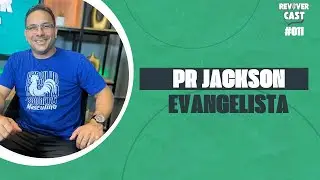 Quando a Prepara&ccedil;&atilde;o Se Tornou Prop&oacute;sito | Pr Jackson Evangelista | Reviver Cast #11