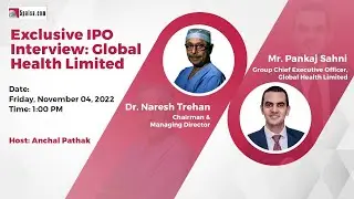 Exclusive: Global Health IPO Interview with Naresh Trehan & Pankaj Sahni; Global Health Ltd - 5paisa