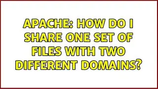 Apache: How do I share one set of files with two different domains?