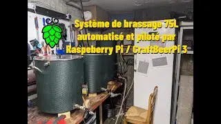 Système de brassage 75L automatisé et piloté par Raspeberry Pi / CraftBeerPi 3