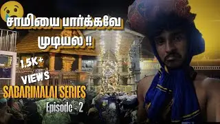 “பம்பாவில் மூளை காய்ச்சல் வைரஸா 🤯” |Sabarimala series episode- 2 | 10hrs aaguthaa😱