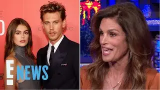 Cindy Crawford Reveals How She REALLY Feels About Austin Butler&rsquo;s Elvis Accent | E! News