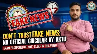 AKTU Exam Postponed or Not? | 29 Dec 12 AM BIG Update ⚠️  | Don&rsquo;t Trust Fake News | AKTU Students