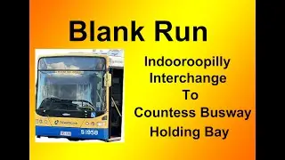 Brisbane Bus Blank Run Indooroopilly Interchange - Countess Busway Holding