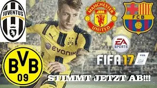 FIFA 17 ABSTIMMUNG!!! - Mit welcher Mannschaft starte ich die Karriere???