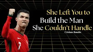 Become the MAN She Regrets Leaving | Cristiano Ronaldo Motivation