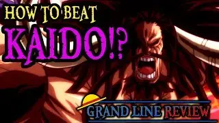 How Can Kaido Be Beaten!? (One Piece Theory)