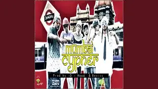 Mumbai Cypher (feat. Stony Psyko, Tod Fod, Kinga Rhymes, Mawali, Ace aka 39 & A.B.Y.)