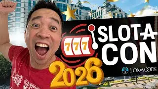 SLOT-A-CON 2026!! BOOTH TOUR @FOXWOODS RESORT CASINO
