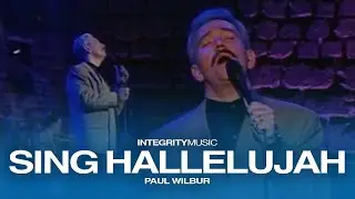 Sing Hallelujah - Paul Wilbur (Live)