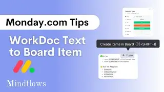 Monday.com Tip | WorkDoc Text to Board Item