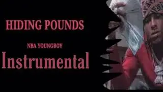 NBA Youngboy - Hiding Pounds (Instrumental)