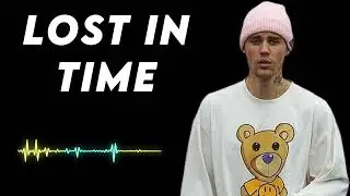 Justin bieber  - Lost In Time