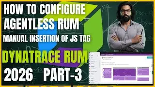 Agentless RUM Manual Insertion in Dynatrace | RUM Without OneAgent