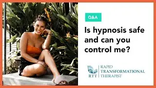 Is Hypnosis Safe? Can you control my mind with Hypnotherapy?