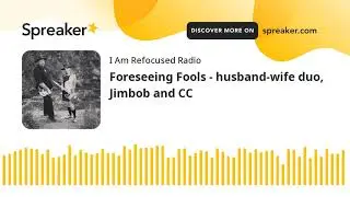 Foreseeing Fools - husband-wife duo, Jimbob and CC