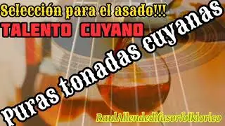 PURAS TONADAS CUYANAS ENGANCHADAS!!! #folk #music #2025 