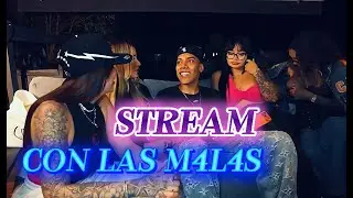 STREAM CON LAS BBYS | JUANFER LAMATA SCRO JUANCHITO EPIDEMIK