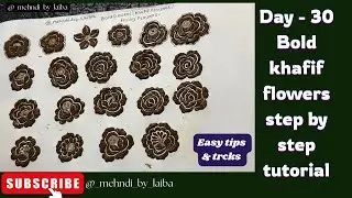 Trending Bold Flowers 😍 Step by Step Mehndi Tutorial DAY 30 -  Beginners Se Pro Bold Khafif Flowers