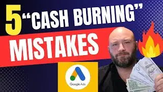 STOP! These 5 Google Ads Mistakes Are KILLING Your CPA Profits! 🚫