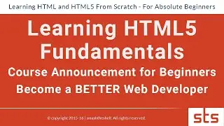 Upcoming course for HTML5  | HTML Fundamentals Tutorials Series for beginners 2016