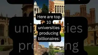 Top 10 universities producing billionaires #university #college #ytshorts #viral #video #shorts