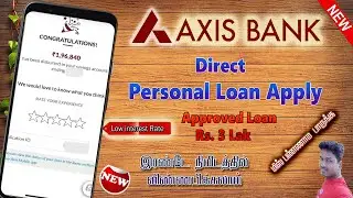 Axis Bank Personal Loan Apply Live Demo full process details in Tamil @Tech and Technics