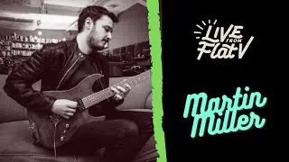 Live From Flat V - Martin Miller Interview