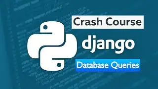 Django 4.0 Crash Course | Build a Car Dealership Website - Querying Database