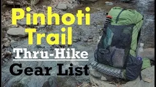 Pinhoti Trail Thru-Hike Gear List (11lb 5oz)