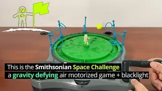 Smithsonian Space Challenge Gravity Defying Game -- Gadgetify