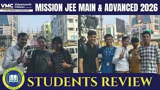 JEE MAINS 2026 COMPETITION LEVEL || VMC STUDENT REVIEW - MISSION JEE MAINS & ADVANCED 🔥😱