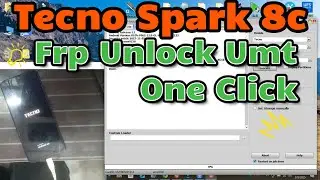 Tecno Spark 8c Frp Unlock Umt || Tecno Spark 8c Frp Reset Umt || Tecno Spark 8c Frp Bypass Umt