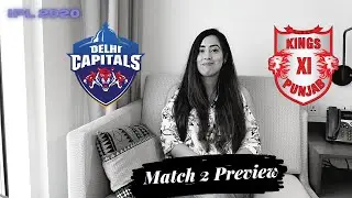 IPL Match # 2 Preview | Delhi Capitals VS Kings XI Punjab | IPL 2020 | UAE