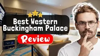 Обзор отеля Best Western Buckingham Palace Rd в Лондоне: что нужно знать перед проживанием здесь