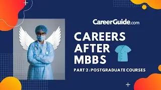 Post Graduate Courses | Careers After MBBS (Part 2)