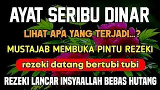 AL HAMDULILLAH TERBUKTI‼️ Setelah Mendengarkan Ayat 1000 Dinar🤲 Rezeki Datang Tak Terduga