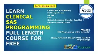 SAS Tutorials For Beginners| Clinical SAS Programming Full Course -Day 34 | Clinical Trail Procedure