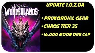 Wonderlands Update NEW Powerful Gear Patch Notes | Tiny Tina's Wonderlands |