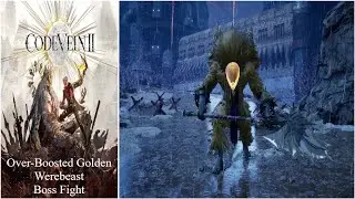 Code Vein II - Over-Boosted Golden Werebeast Boss Fight