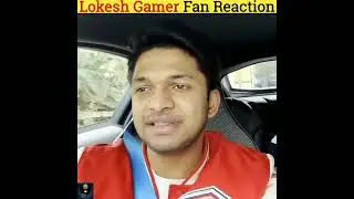 Lokesh Gamer  Fan reaction ? Lokesh Gamer Ne Apne Fan Ko Follow Kar Diya