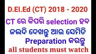 CT selection & placement procedure 2018(D.EI.ED) 2018 in odia