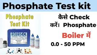 How to Use phosphate Test kit ।। Phosphate Test In Boiler Water ।। #phosphate_test #boiler #dmplant