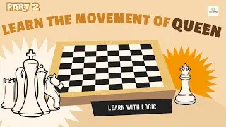 Chess Royalty: Mastering Queen Moves with Fun Questions!#chess #learnwithlogic