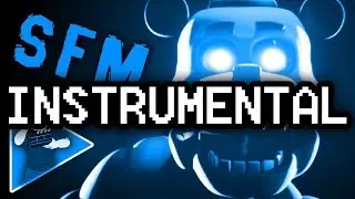 Instrumental ► (SFM) FNAF SONG 