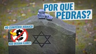 CONHEÇA UM CEMITÉRIO JUDAICO E TRADIÇÕES SEGUIDAS ATÉ HOJE [Rafael Guanabara]