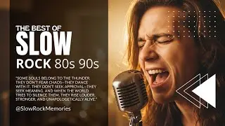 Slow Rock  80s 90s &bull; Soft Electric Ballads for Quiet Nights