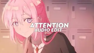 attention (tiktok version/best part) || charlie puth [ edit audio ]