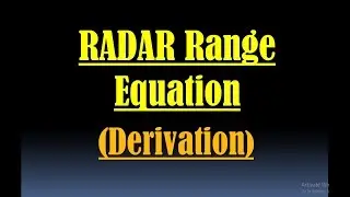 RADAR Range Equation - RADAR Equation - Derivation of RADAR Range Equation - Range of RADAR