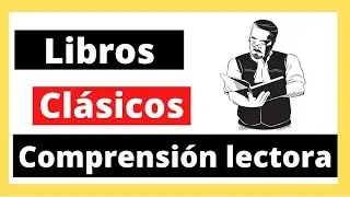 Top: 3 LIBROS CL&Aacute;SICOS para mejorar tu COMPRENSI&Oacute;N LECTORA (Fomento lector)